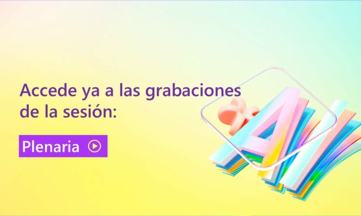 Imagen del AI Tour con la siguiente descripción: Accede a las grabaciones de la sesión plenaria.